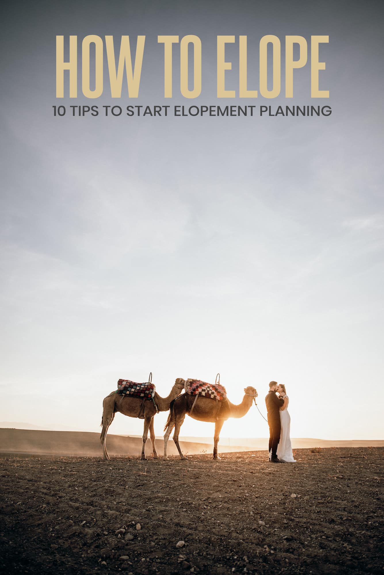 How to Elope- 10 Tips Elopement Planning